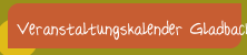 Veranstaltungskalender Gladbach