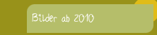 Bilder ab 2010